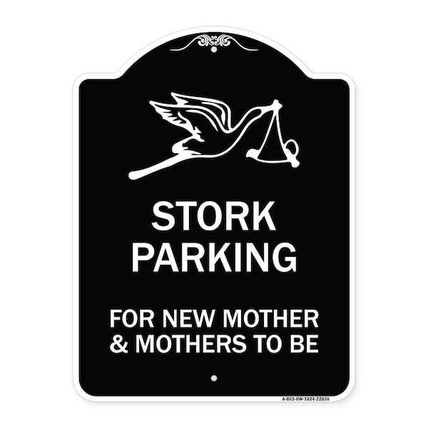 Stork Parking for New Mothers and Mothers to Heavy-Gauge Aluminum Sign, 24" x 18", BW-1824-22836
